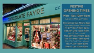 Chocolate Fayre Festive Opening Hours 2024